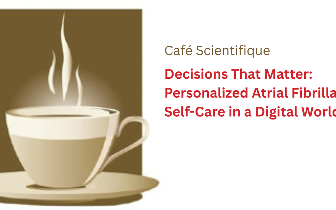 Decisions that Matter: Personalized Atrial Fibrillation Self-Care in a Digital World
